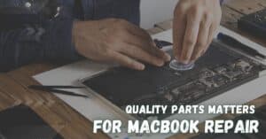 Macbook Quality parts Repair